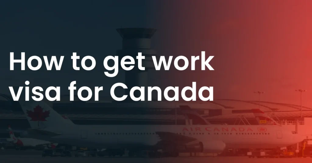 work visa for Canada